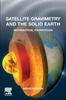 Книга Satellite Gravimetry and the Solid Earth : Mathematical Foundations