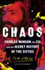 Книга Chaos : Charles Manson, the CIA and the Secret History of the Sixties