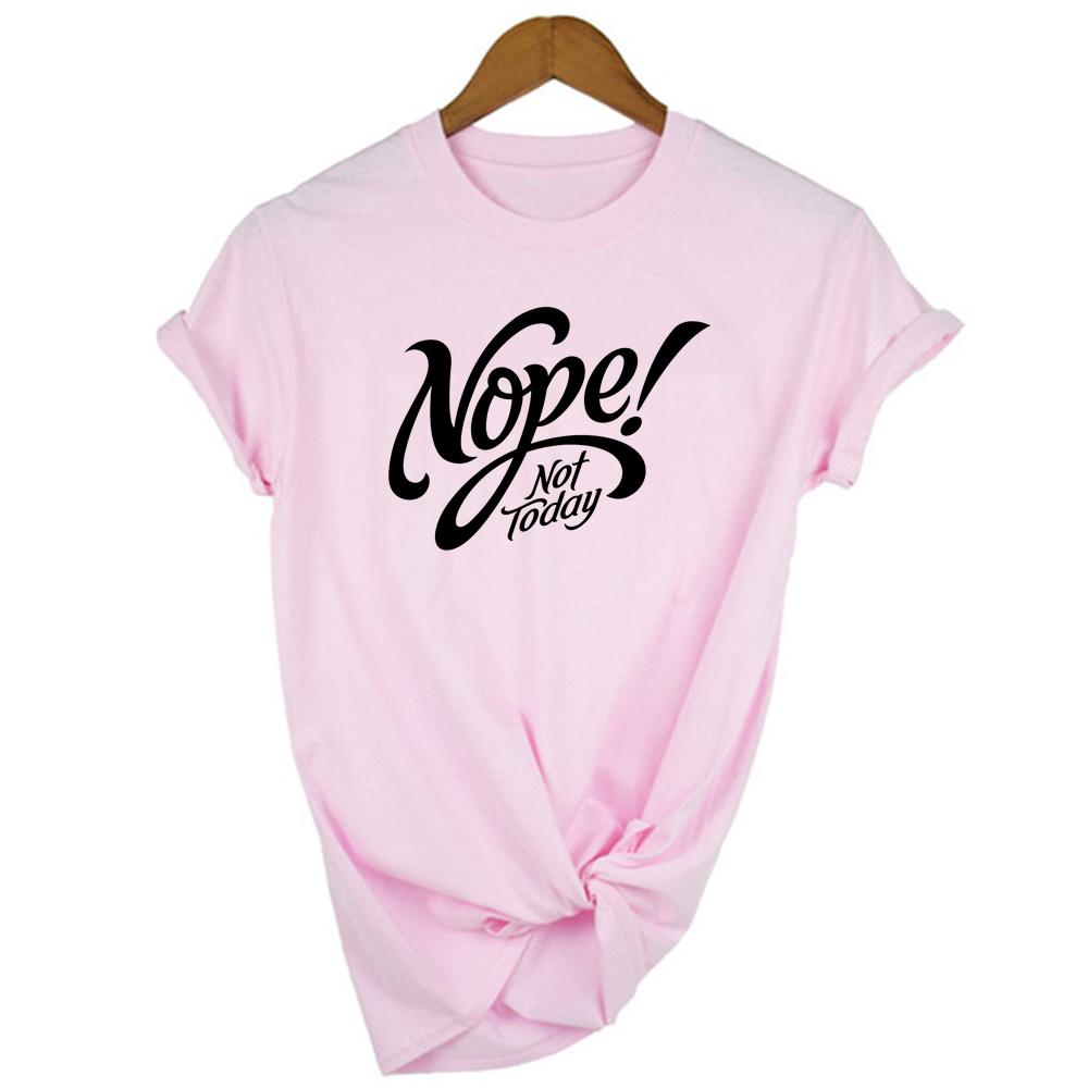 Nope Not Today Women S T Shirt Short Sleeve O Neck Casual 90S Top Female Woman