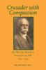 Книга Crusader with Compassion : Dr Walter Hadwen, Gloucester GP, 1854-1932