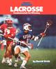 The Lacrosse Fundamentals For Winning Sports Illustrated Winners Circle Books by David Urick - Paperback Book