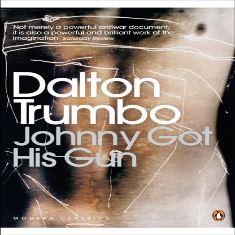 Johnny Got His Gun by Dalton Trumbo Paperback Book 9780141189819