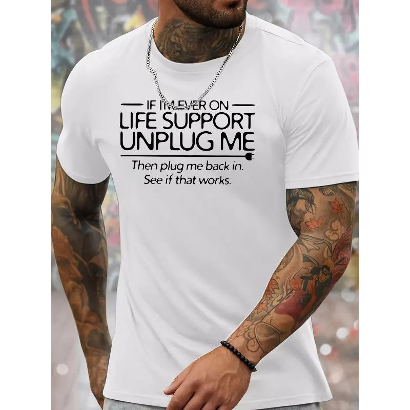 Европейские размеры LIFE SUPPORT UNPLUG ME, Мужская футболка с коротким рукавом и круглым вырезом, Модный креативный принт, Повседневная удобная легкая футболка