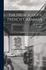Книга The High School French Grammar [microform] : With Exercises, Vocabularies, and Index