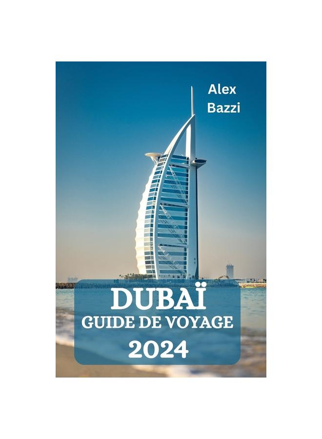 Книга Dubai Guide De Voyage 2024
