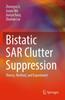 Книга Bistatic SAR Clutter Suppression : Theory, Method, and Experiment