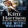 Dead Witch Walking by Kim Harrison Paperback Book 9780007459759
