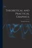 Книга Theoretical and Practical Graphics;