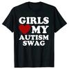Girls Love My Autism Swag Смешные подарки для мальчиков-аутистов Осведомленность Футболки Графическая уличная одежда Идеи подарков с коротким рукавом Футболка для мужчин
