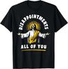 Disappointments All of You Funny Jesus Christian Faith Meme Custom Printed Graphic T Shirts Women T Shirt Camisas Streetwear