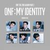 ONF - The 2nd Album Part.1 [ONF:MY IDENTITY][DIGIPACK ALBUM][1 Out of 6 Randomly Sent]