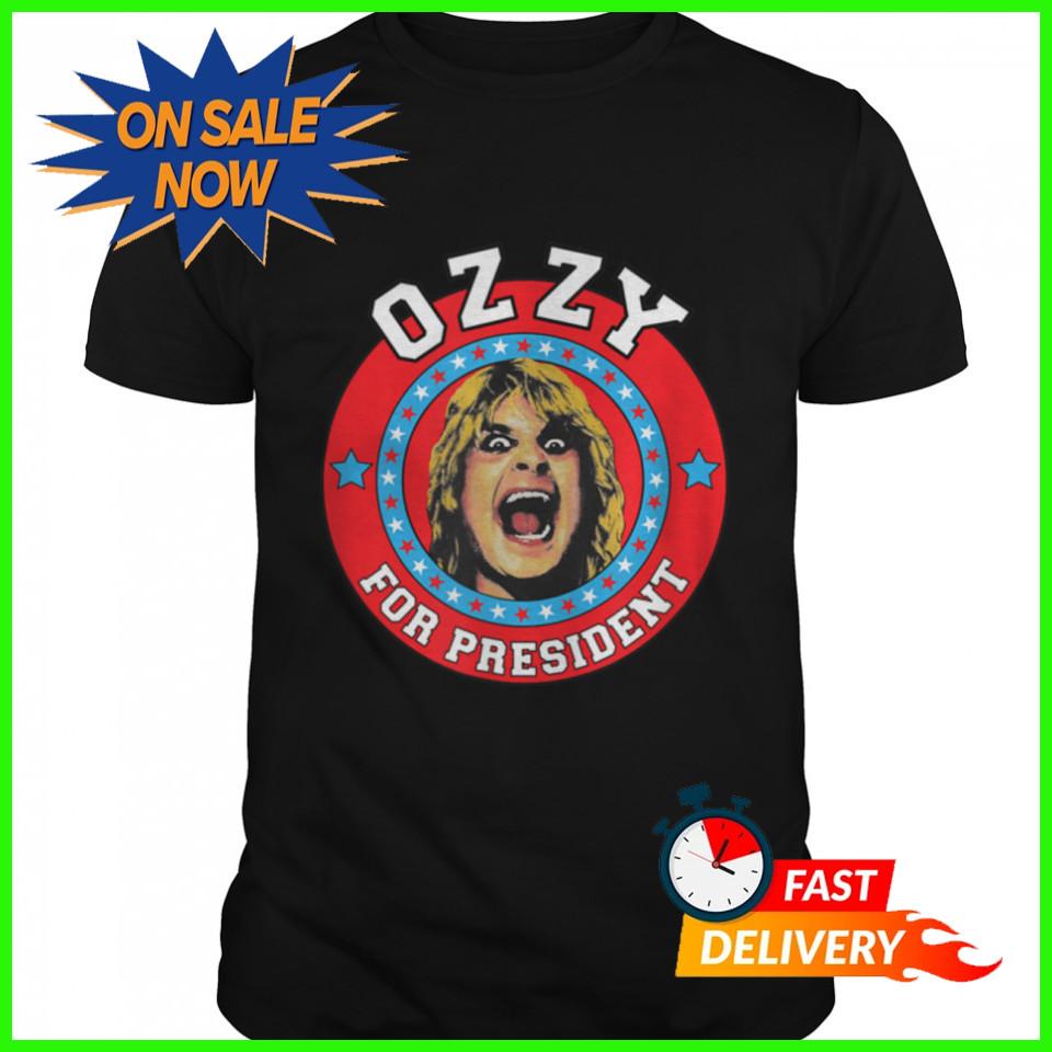 Ozzy For President T-Shirt Unisex ALL SIZES S-5XL