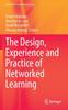 Книга The Design, Experience and Practice of Networked Learning