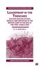 Книга Leadership In the Trenches : Officer-Man Relations, Morale and Discipline In the British Army In the Era of the First World War