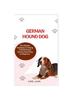 Книга German Hound Dog : The Ultimate Handbook To Raising A Well-Behaved German Hound Dog For Beginners