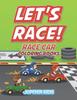 Книга Let's Race! : Race Car Coloring Books