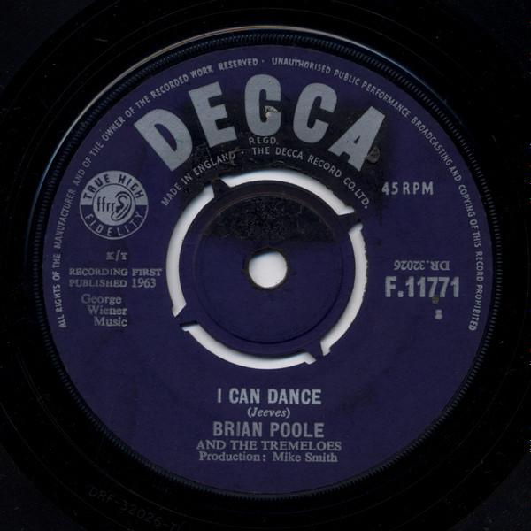 7inch Record BRIAN POOLE & THE TREMELOES - I Can Dance F11771 Decca 1963 UK Rock Used