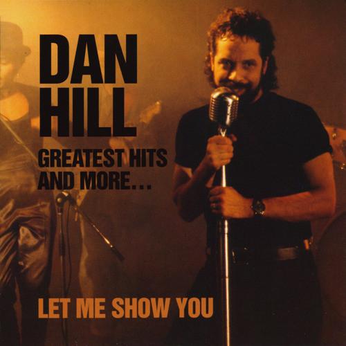 CD DAN HILL Greatest Hits And More...let Me Sho EDCP25001 Edoya Records L 2021 Japan Rock Used