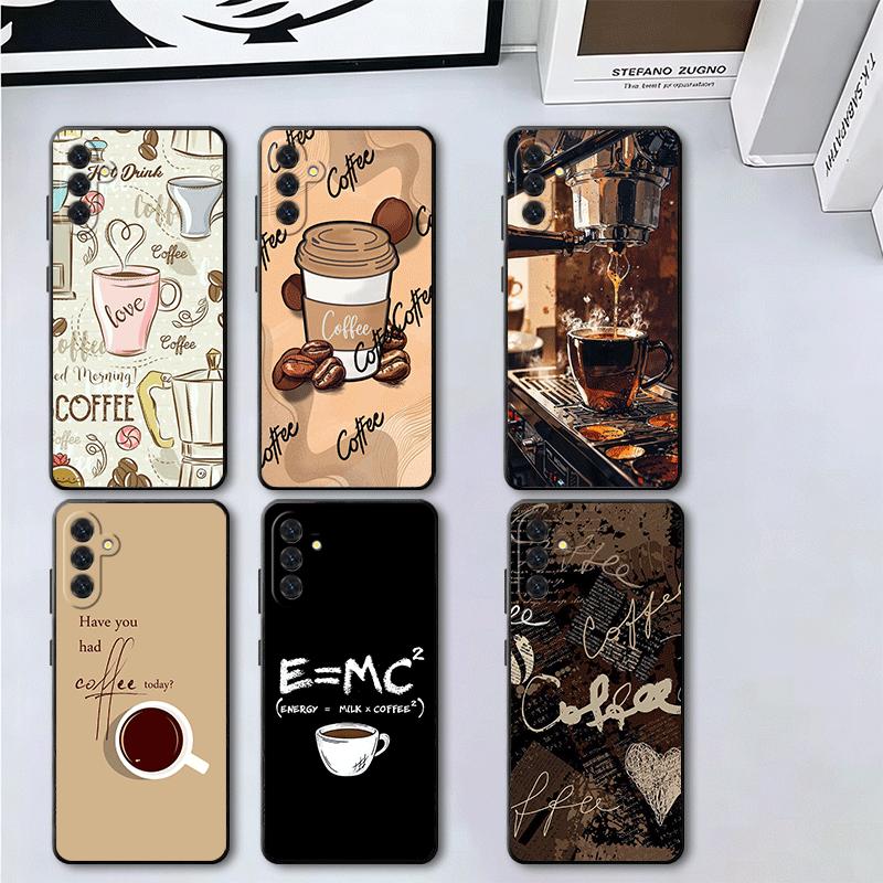 Black Coffee Fashion Style Soft Phone Case for Samsung A17 A37 A57 A16 A26 A36 A56 A15 A25 A35 A55 A14 A24 A34 A54 A13 A23 A33 A