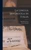 The La Lingua Spagnuola In Italia Book