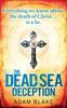 Книга The Dead Sea Deception : A Truly Thrilling Race Against Time To Reveal a Shocking Secret