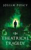 Книга The Theatrical Tragedy