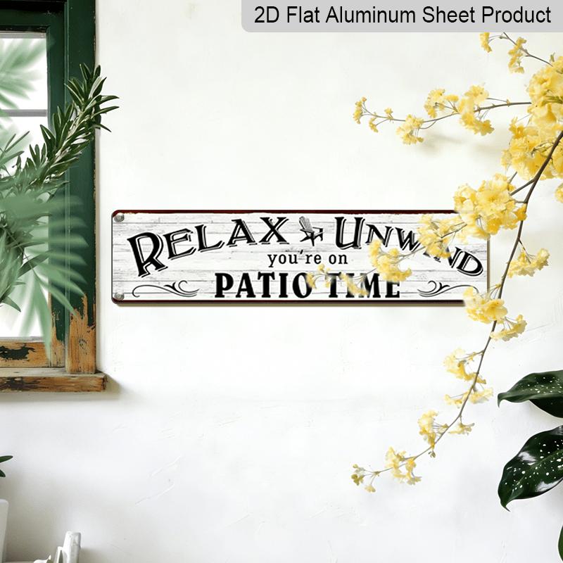 15.7×3.94inch, 1pc of A Metal Sign That Reads 'Vintage Relax Unwind Patio Time'. Aluminum Decorative Sign, This Metal Sign Is Designed for Outdoor