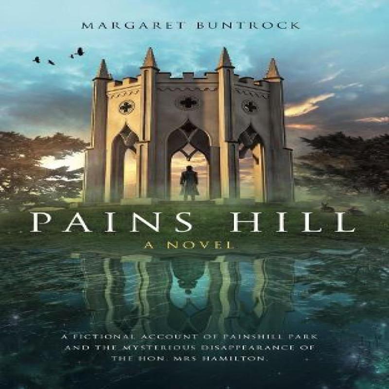 Pains Hill by Margaret Buntrock Paperback Book 9781739212803