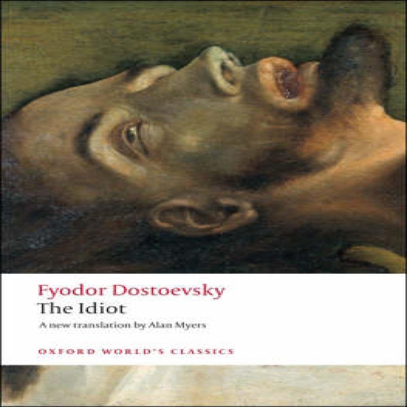 The Idiot by Fyodor Dostoevsky Paperback Book 9780199536399