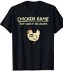 Chicken Game Don't Look At The Chicken Funny Chicken T-Shirt Custom Printed Graphic T Shirt Mens Clothing Ropa Hombre Unisex