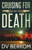 Книга Cruising For Death Kate Jones Thriller 5 by D.V. Berkom - Paperback