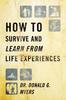 Книга How To Survive and Learn from Life Experiences