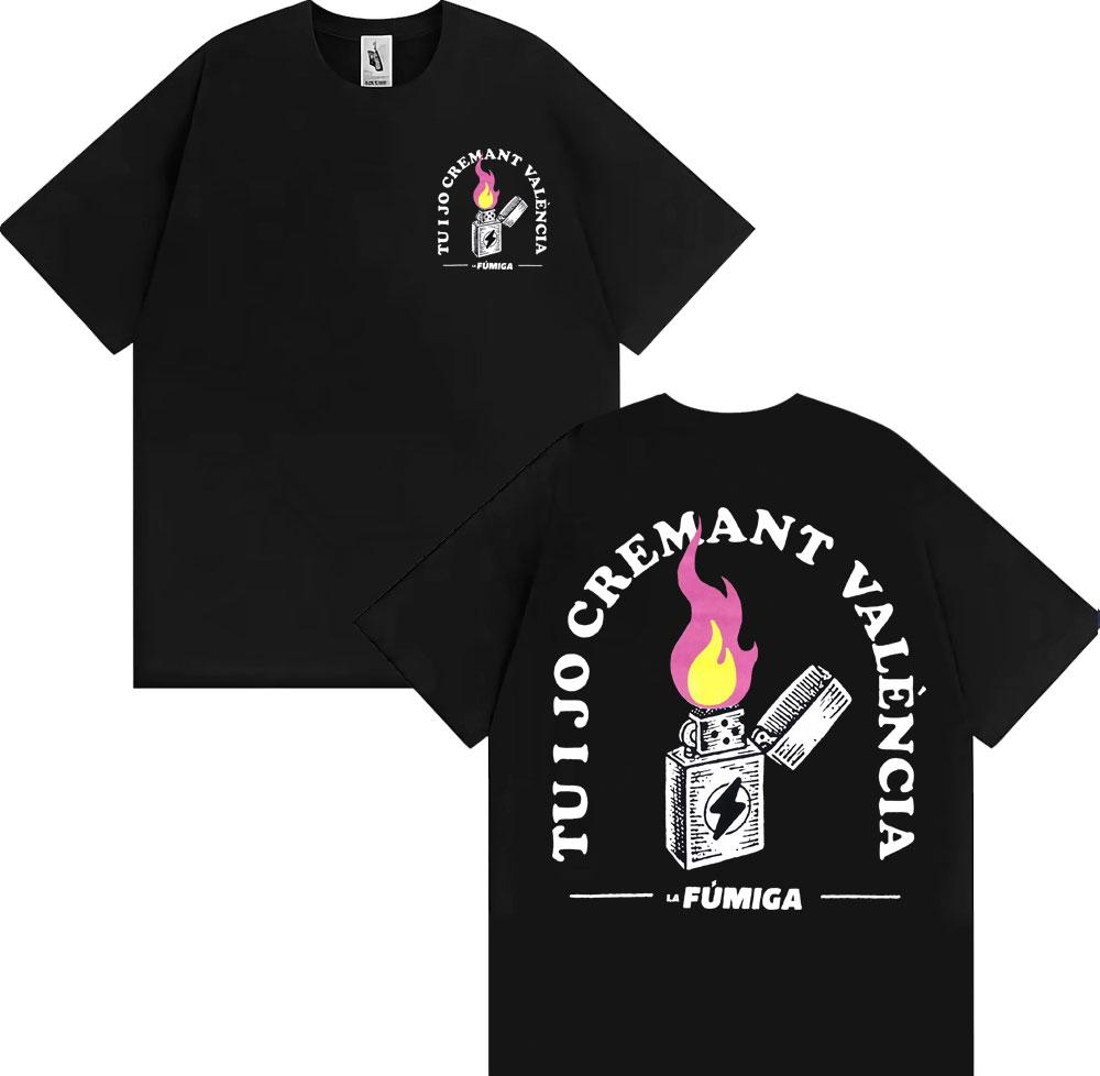 La Fumiga Tu I Jo Creunisext Valncia Merch T Shirt For Unisex Unisex Hip Hop Streetwear Pop Music Tops Pure Cotton Tshirt Tops