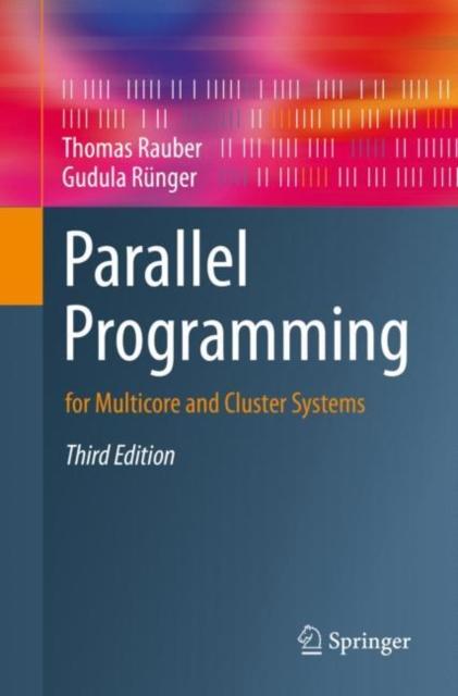 Книга Parallel Programming : for Multicore and Cluster Systems