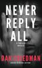 Книга Never Reply All : An Addictive Crime Thriller and Mystery Novella