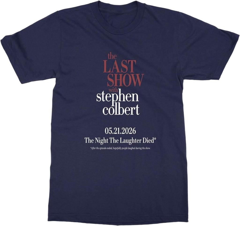 Stephen Colbert Last Show 2026 T-Shirt: Late Night TV Finale Memorabilia