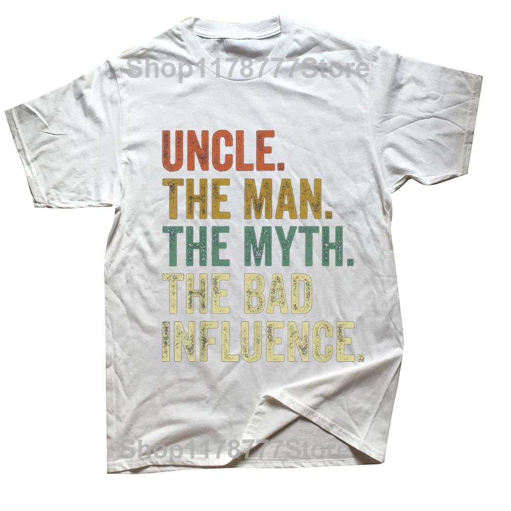 Funny Vintage Fun Uncle Man Myth Bad Influence T Shirts Streetwear Short Sleeve Birthday Gifts Summer Style T-shirt