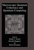 Книга Macroscopic Quantum Coherence and Quantum Computing