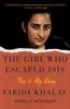 The The Girl Who Escaped ISIS : This Is My Story Book
