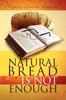 Книга Natural Bread Is Not Enough