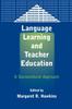 The Language Learning and Teacher Education : A Sociocultural Approach Book