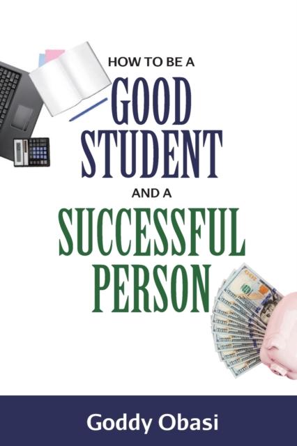 Книга How To Be a Good Student and a Successful Person