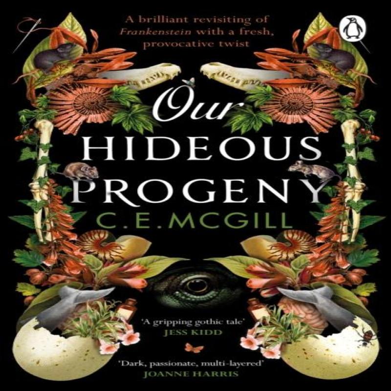Our Hideous Progeny by C. E. McGill Paperback Book 9781529177435