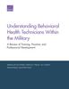 Книга Understanding Behavioral Health Technicians Within the Military : A Review of Training, Practice, and Professional Development