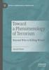 Книга Toward a Phenomenology of Terrorism : Beyond Who Is Killing Whom