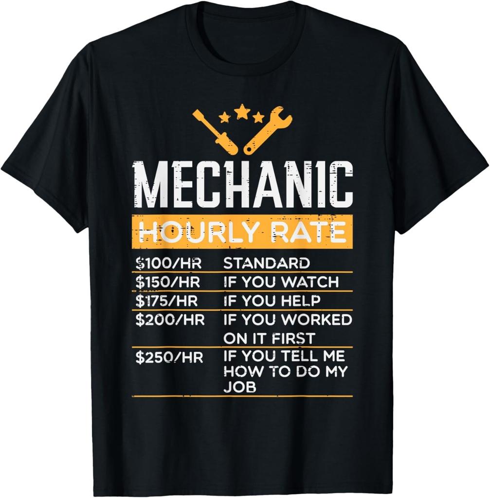 Mechanic Hourly Rate Funny Labor Rates Men Women Boys Gift Unisex T-Shirt Mens Womens Tees Top