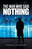 Книга The Man Who Said Nothing : A Tony Langel Mystery Series