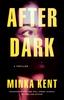 Книга After Dark : A Thriller