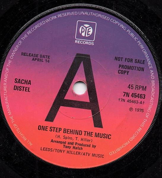 7inch Record SACHA DISTEL - One Step Behind Music / As Long As 7N45463PROMO Pye Records 1975 UK Pop Used
