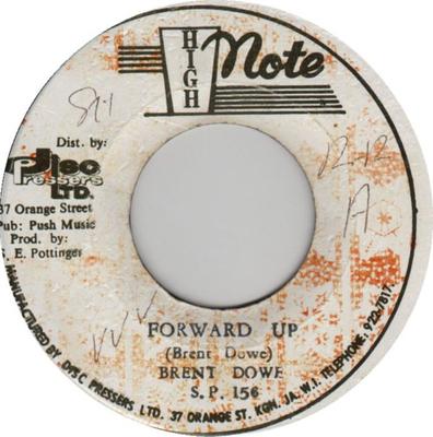 Пластинка 7 дюймов BRENT DOWE - Forward Up SP156 High Note Ямайка Регги, Ска и Даб Б/у